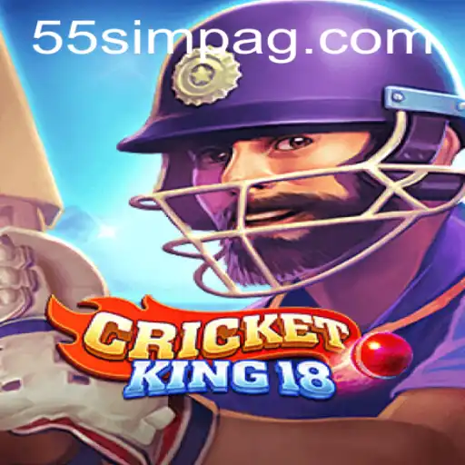 CricketKing18: The Ultimate 55sim Experience in Virtual Sports